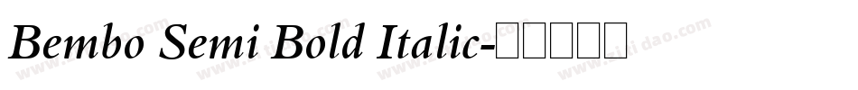 Bembo Semi Bold Italic字体转换